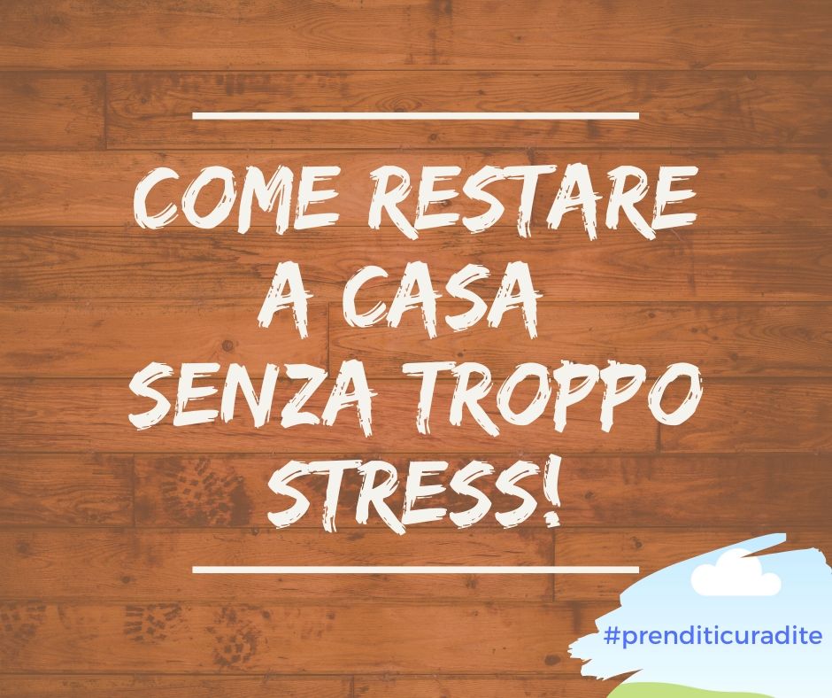 come_restare_a_casa_senza_troppo_stress_per_sito_001